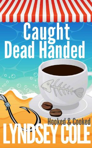 [Hooked & Cooked 06] • Caught Dead Handed